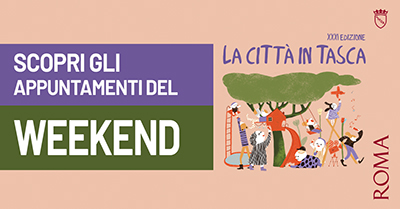 Gli appuntamenti d sabato 12 e domenica 13 settembre de "La Città in Tasca"